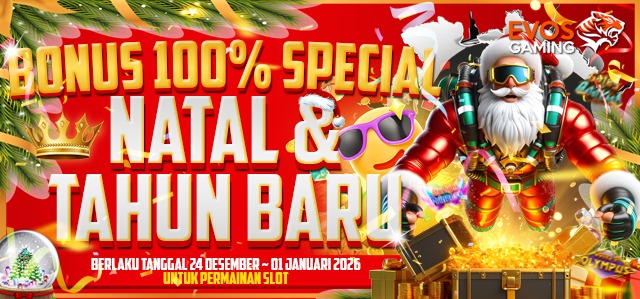 BONUS 100% SPECIAL NATAL & TAHUN BARU 2026 EVOSGAMING