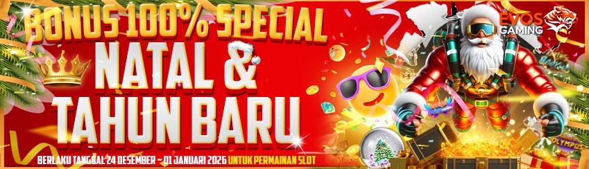 BONUS 100% SPECIAL NATAL & TAHUN BARU 2026 EVOSGAMING